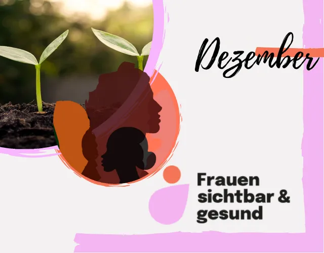 Frauen Silhouette und Logo Frauen sichtbar und gesund – Dezember